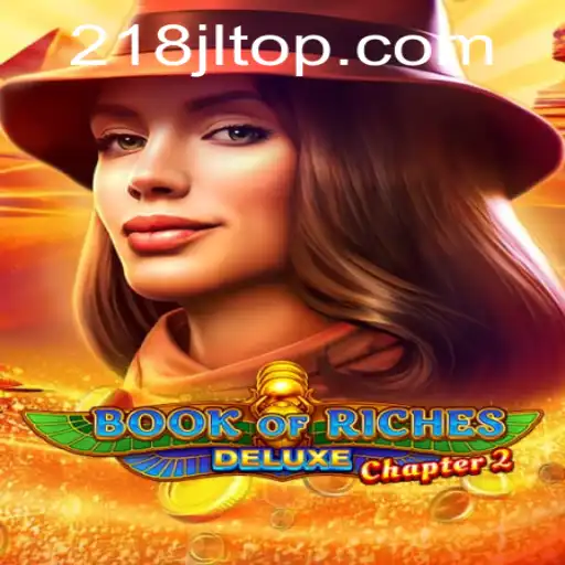 Book of Riches Deluxe Chapter 2: Unveiling New Adventures