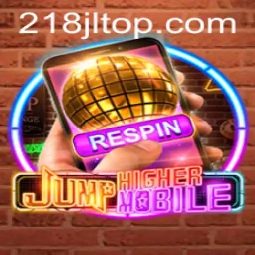 JumpHighermobile: An Enthralling Mobile Gaming Experience with 218JL